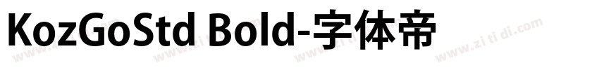 KozGoStd Bold字体转换
